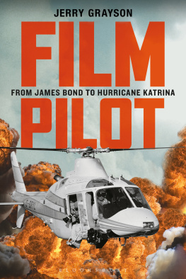 Jerry Grayson Film Pilot: From James Bond to Hurricane Katrina