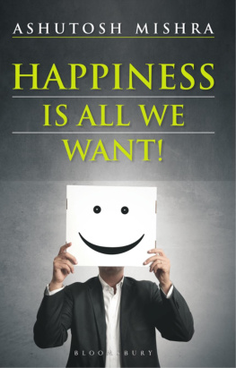 Ashutosh Mishra - Happiness Is All We Want