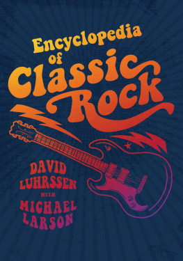David Luhrssen - Encyclopedia of Classic Rock