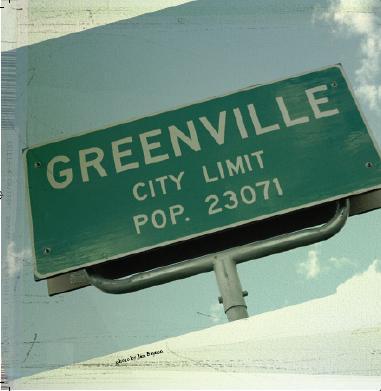 Greenville Texas is also home Population 23000 and some change I grew up in - photo 10