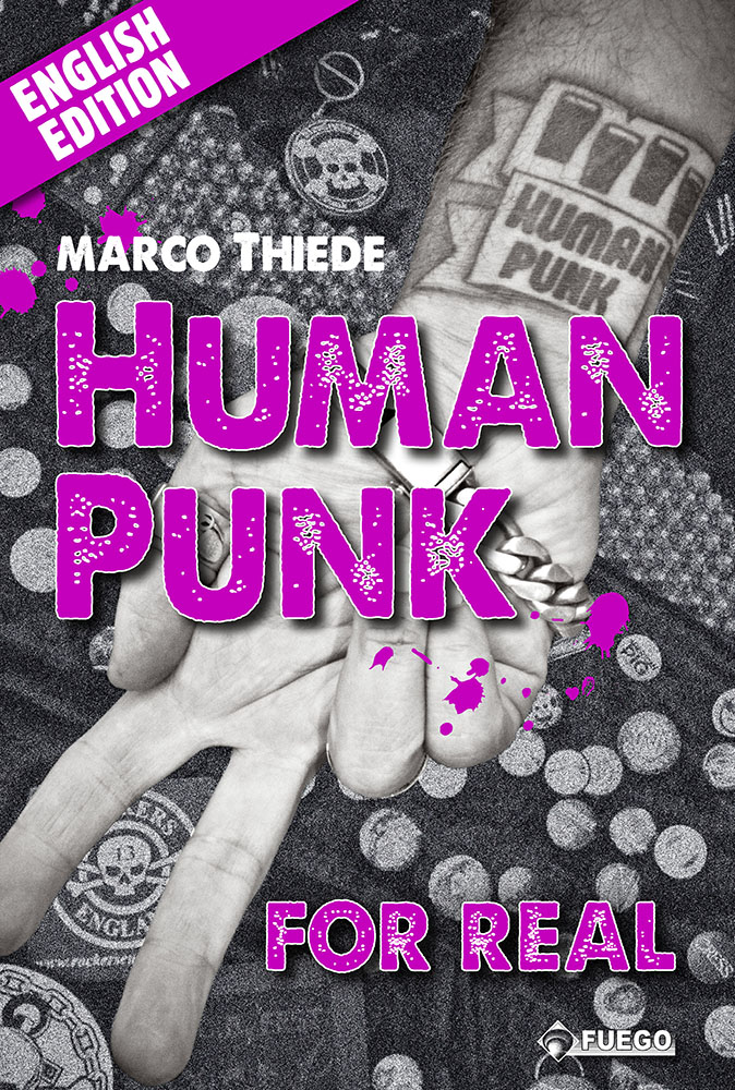 Marco Thiede HUMAN PUNK FOR REAL Translated for real by Bill Collins and - photo 1