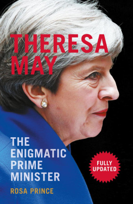 Rosa Prince Theresa May: The Enigmatic Prime Minister