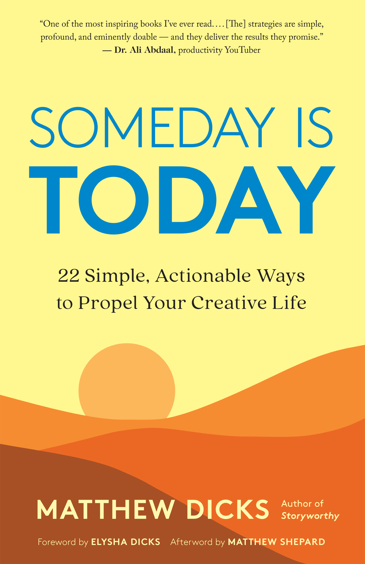 Praise for Someday Is Today Someday Is Today is a real honest and - photo 1