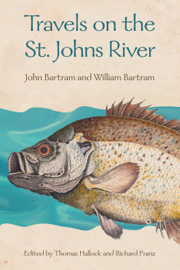 John Bartram - Travels on the St. Johns River