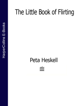 Peta Heskell - The Little Book of Flirting