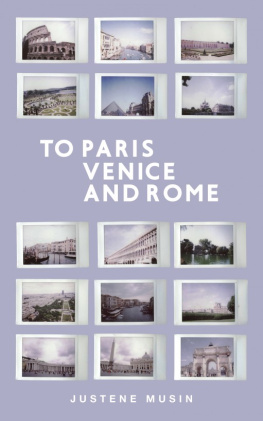 Justene Musin - To Paris, Venice and Rome