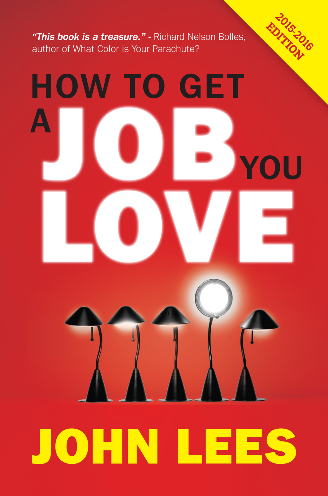 PRAISE FOR HOW TO GET A JOB YOU LOVE Alongside the various editions of How To - photo 1