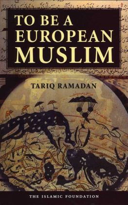 Tariq Ramadan To Be a European Muslim