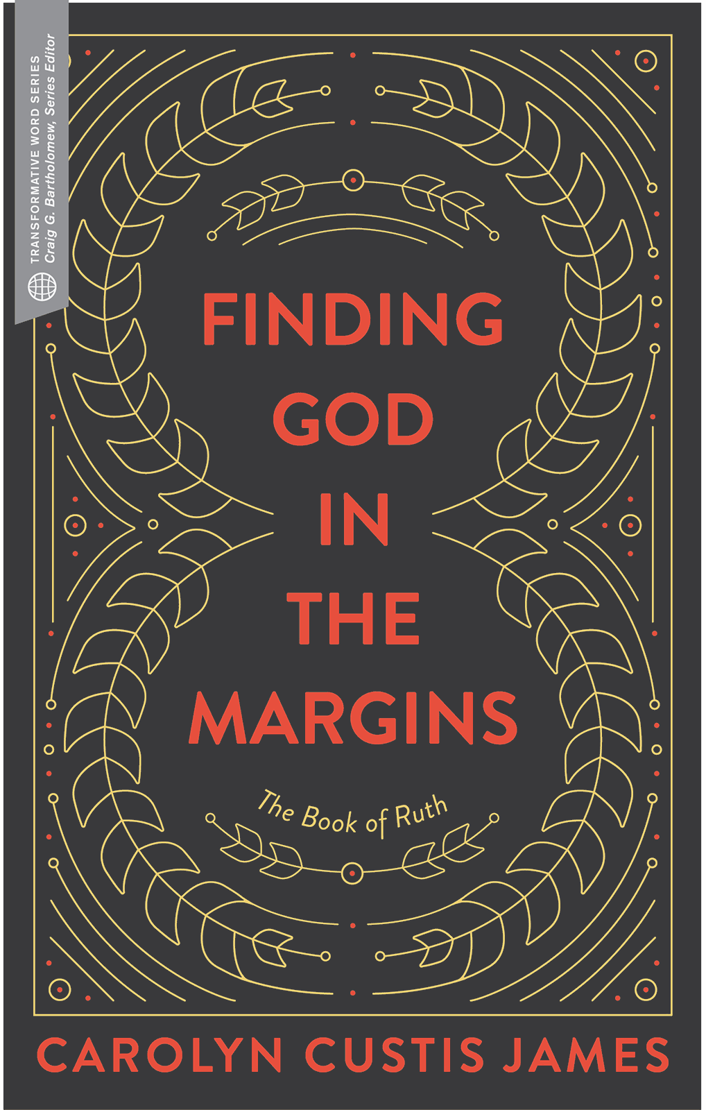 Finding God in the Margins The Book of Ruth - image 1