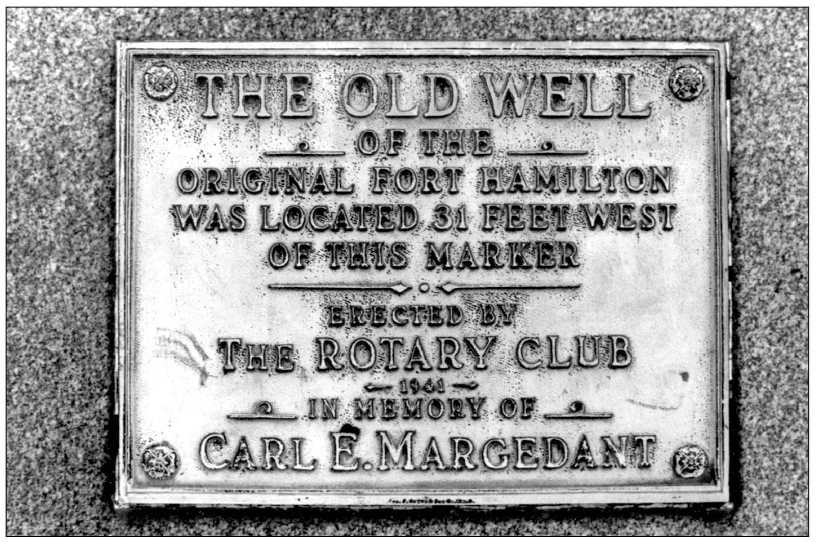 A bronze tablet marks the site of Fort Hamiltons well located 31 feet west of - photo 8