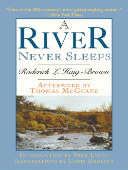 Roderick L. Haig-Brown A River Never Sleeps