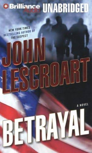 Betrayal John Lescroart New York Times bestseller John Lescroart returns - photo 1