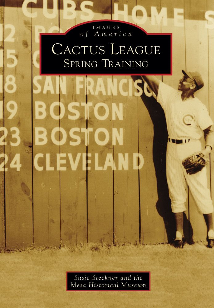 IMAGES of America CACTUS LEAGUE SPRING TRAINING In 1954 the New York - photo 1