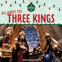 Kristen Rajczak Nelson - All about the Three Kings