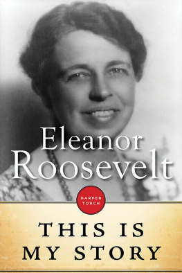 Eleanor Roosevelt - This is My Story