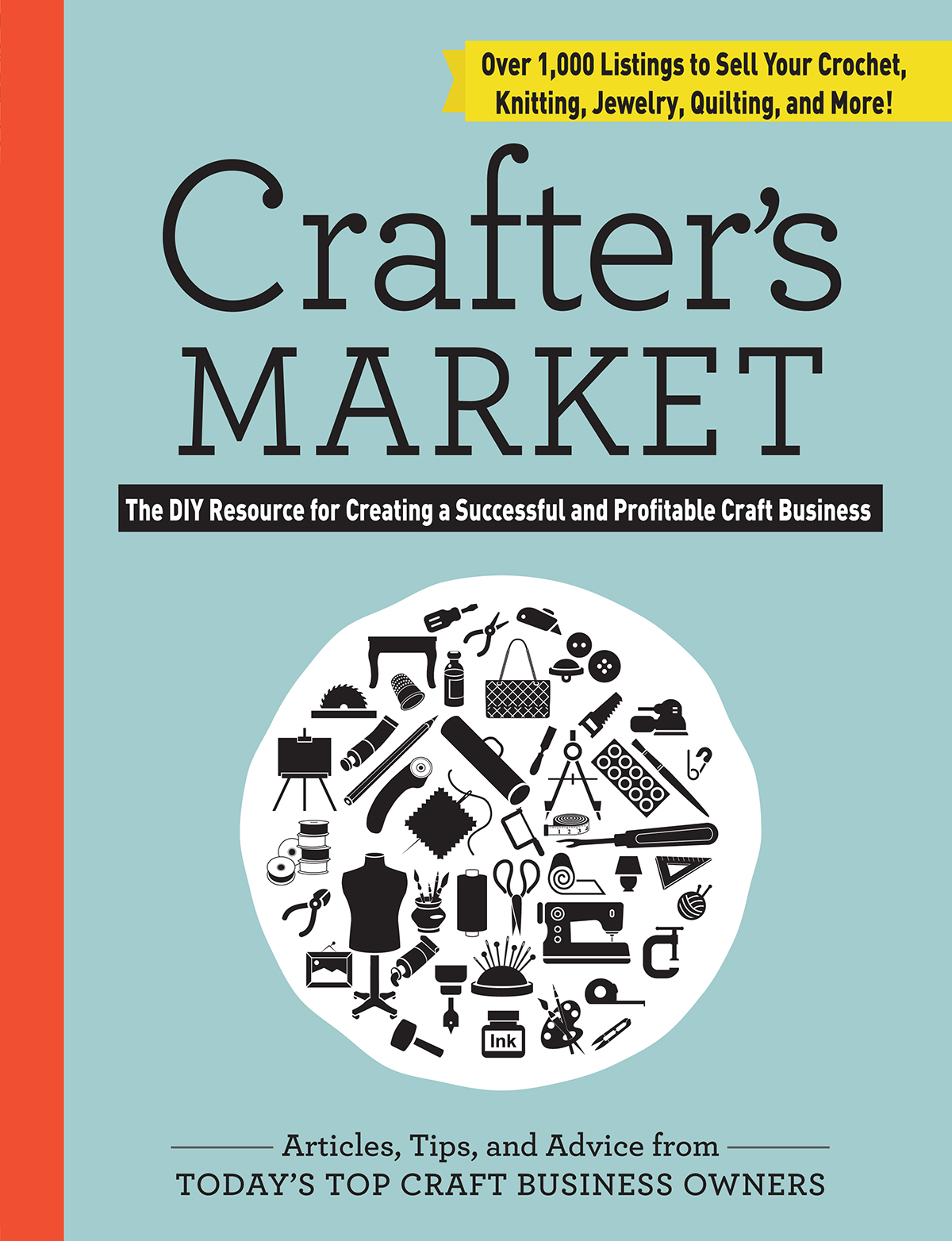 Crafters MARKET The DIY Resource for Creating a Successful and Profitable Craft - photo 1