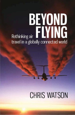 Chris Watson - Beyond Flying: Rethinking Air Travel in a Globally Connected World