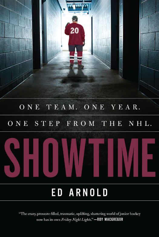 SHOWTIME ONE TEAM ONE YEAR ONE STEP FROM THE NHL ED ARNOLD For Matt - photo 1