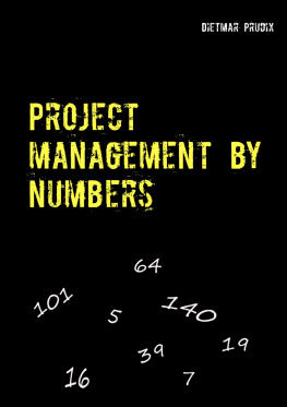 Dietmar Prudix - Project management by numbers: simple- clear-short-fast