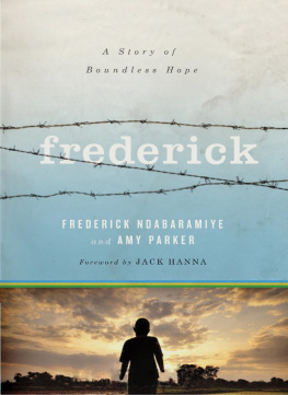 Frederick Ndabaramiye - Frederick: A Story of Boundless Hope