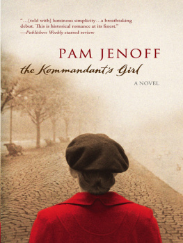 Pam Jenoff - The Kommandants Girl