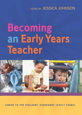 Jessica Johnson - Becoming An Early Years Teacher: From Birth To Five Years