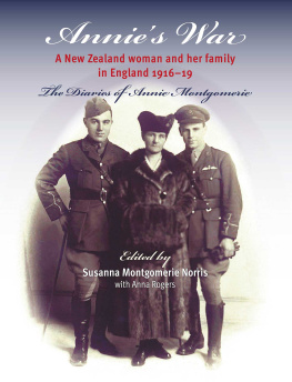 Anna Rogers Annies War: A New Zealand Woman and Her Family in England 1916–19