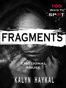 Kalyn Haykal Fragments: 100 Ways To Spot Emotional Abuse