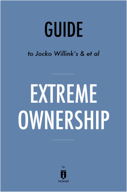 Instaread - Extreme Ownership: How US Navy SEALs Lead and Win by Jocko Willink and Leif Babin