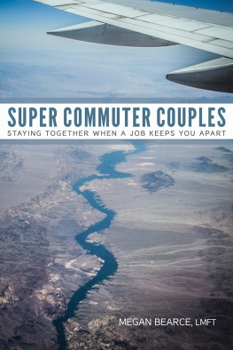 Megan Bearce LMFT Super Commuter Couples: Staying Together When A Job Keeps You Apart