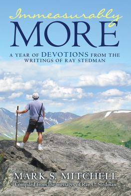 Mark S. Mitchell - Immeasurably More: A Year of Devotions from the Writings of Ray Stedman