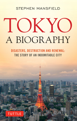 Stephen Mansfield - Tokyo: A Biography