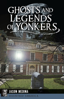 Jason Medina - Ghosts and Legends of Yonkers