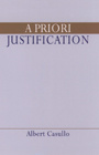 Albert Casullo - A Priori Justification