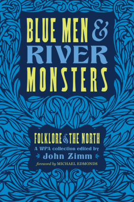 John Zimm - Blue Men and River Monsters: Folklore of the North