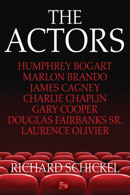 Richard Schickel - The Actors
