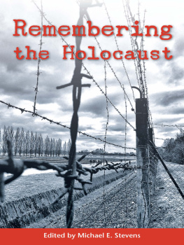 Michael E. Stevens - Remembering the Holocaust