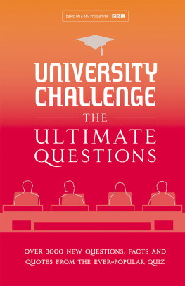 Steve Tribe - University Challenge: The Ultimate Questions: Over 3000 Brand-New Quiz Questions from the Hit BBC TV Show