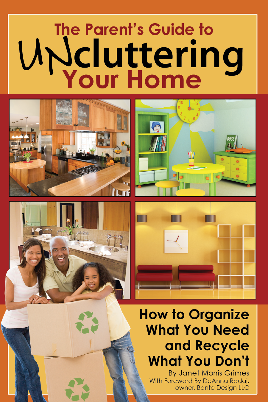 The Parents G uide to Uncluttering Your Home How to Organize What You Need and - photo 1