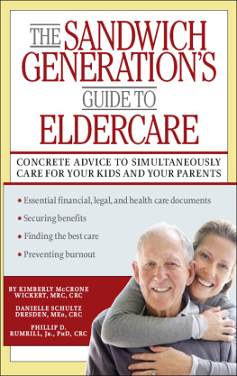 Danielle Schultz Dresden The Sandwich Generations Guide to Eldercare