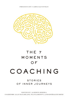 Alberto Ribera - The 7 Moments of Coaching: Stories of Inner Journeys