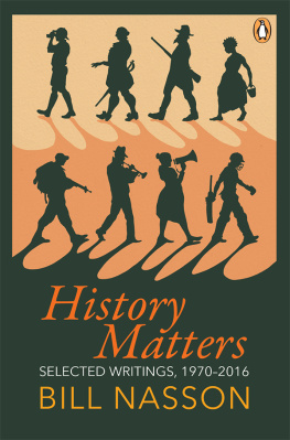 Bill Nasson - History Matters: Selected Writings, 1970–2016