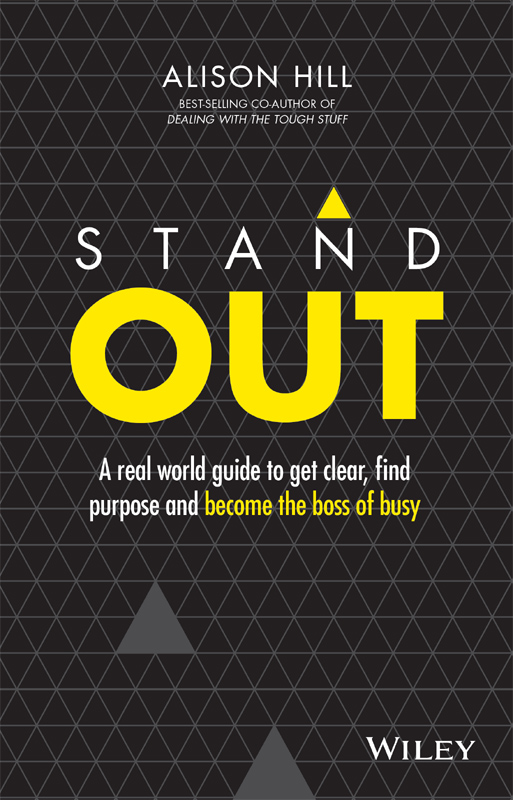 Stand Out A real world guide to get clear find purpose and become the boss of busy - image 1