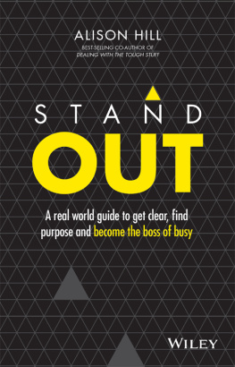 Alison Hill - Stand Out: A real world guide to get clear, find purpose and become the boss of busy