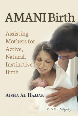 Aisha Al Hajjar AMANI Birth - Assisting Mothers for Active Natural Instinctive Birth