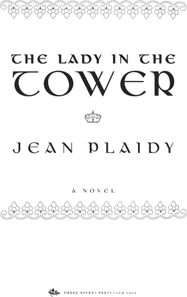 ALSO BY JEAN PLAIDY Forthcoming from Three Rivers Press The Rose Without a - photo 2