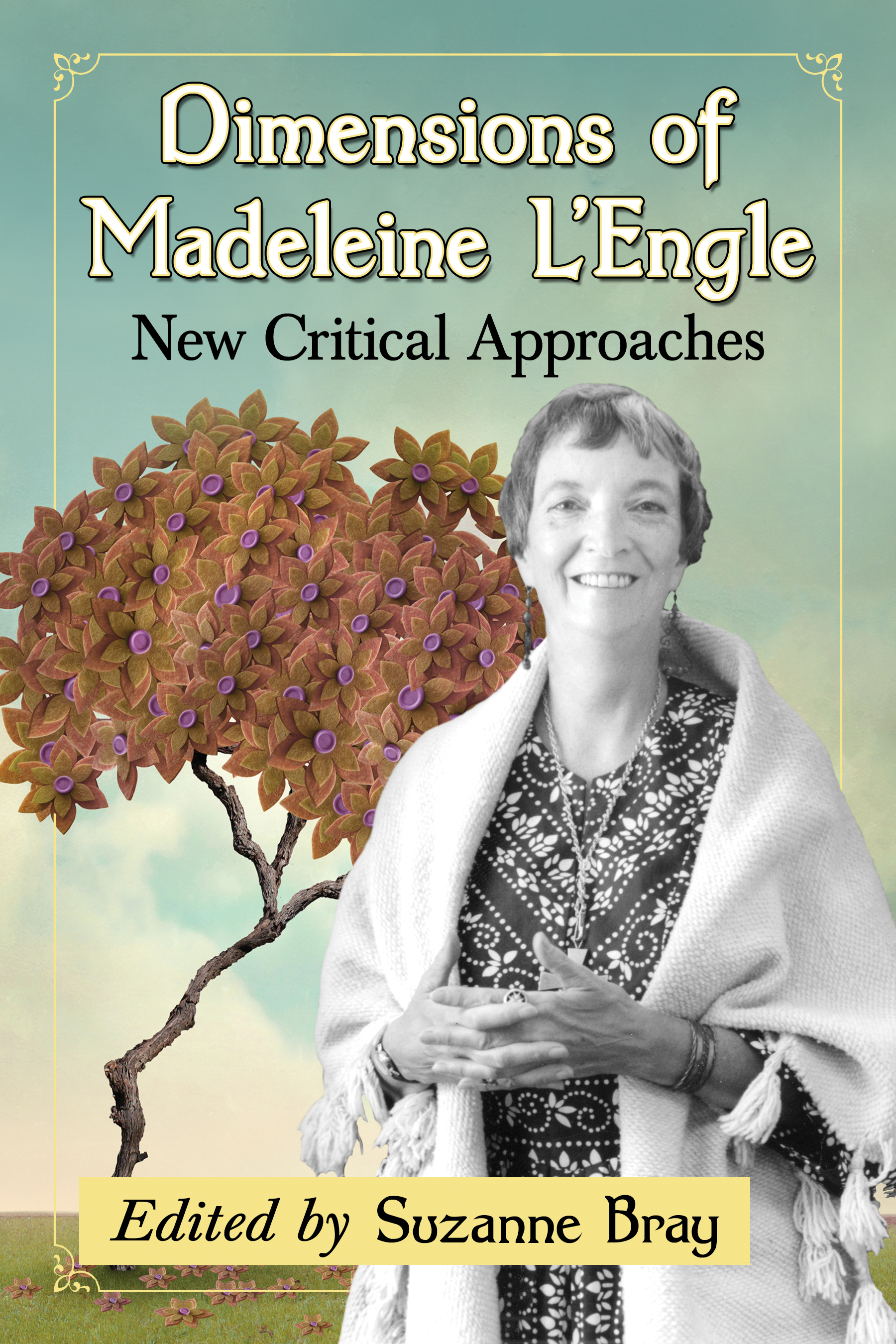 Dimensions of Madeleine LEngle New Critical Approaches - image 1