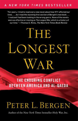 Peter Bergen The Longest War: The Enduring Conflict between America and Al-Qaeda