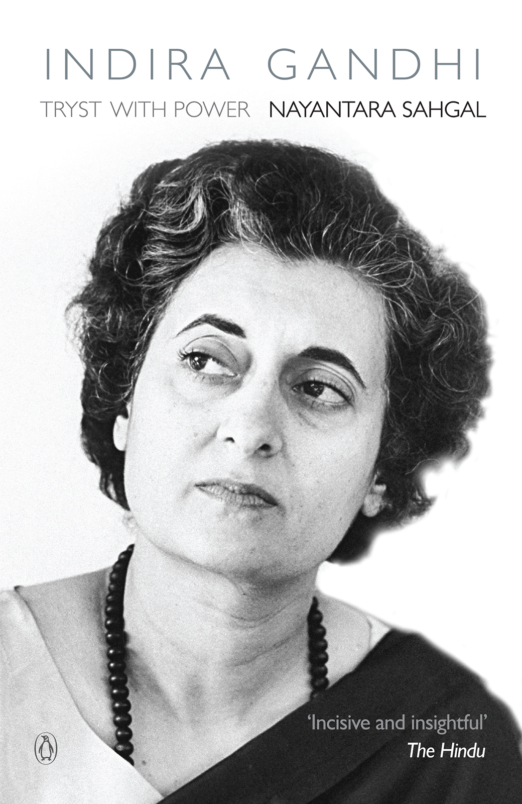 PENGUIN BOOKS INDIRA GANDHI Nayantara Sahgal has written nine novels and eight - photo 1