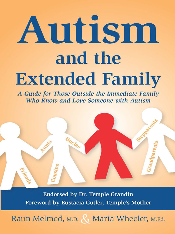 Autism and the Extended Family A Guide for Those Outside the Immediate Family - photo 1